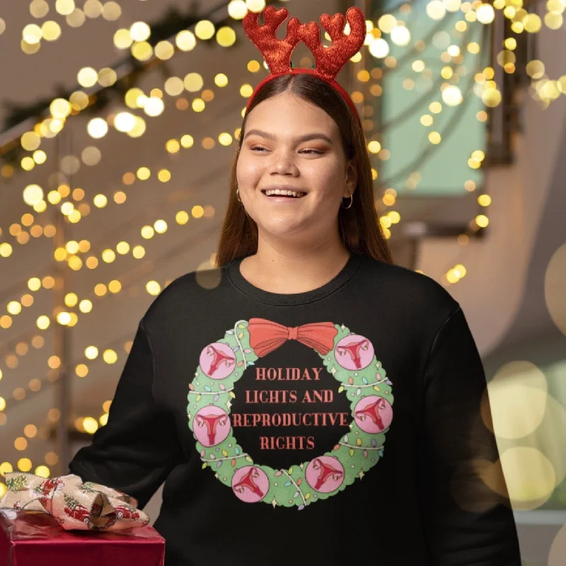 Holiday Lights And Reproductive Rights Unisex Sweatshirt